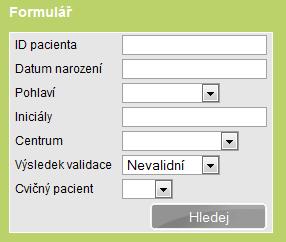 10 Validace zadaných záznamů Pro vyhledání validních/nevalidních pacientů zvolte v části Vyhledávání (viz kapitola č.