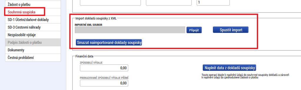 Import externí soupisky dokladů pro urychlení zpracování průběžné žádosti o platbu, zejména při velkém množství dat, pokyny pro import externí soupisky jsou uvedeny v