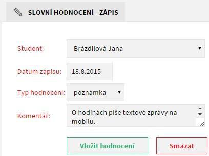 Po zapsání z á k je ož é ji i smazat v přehledu klik utí a iko u u z á k da ého žáka. Z á ku ůže s azat pouze te učitel, který ji zapsal e o tříd í učitel.