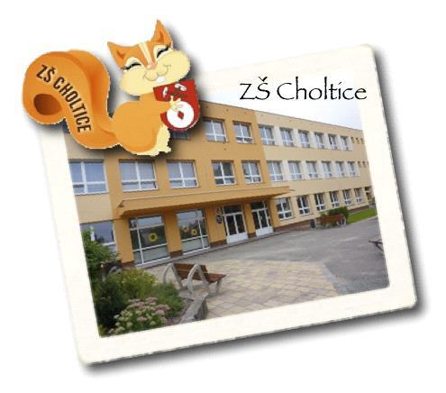 Základní škola Choltice, okres Pardubice Lipoltická 245, 533 61 Choltice, okres Pardubice, IČO: 60157046 e-mail: zs.
