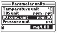 6.2.4 Jednotky tlaku Uživatel může zvolit jednu z následujících jednotek: psi, mm Hg, in Hg, mbar, atm, kpa.