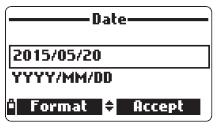 nastavte datum. Stiskněte Accept pro uložení data. Stiskněte Format pro změnu mezi dostupnými formáty data: DD/MM/YYYY, MM/DD/YYYY, YYYY/ MM/DD, YYYY-MM-DD, MM-DD-YYYY, and DD-MM-YYYY.