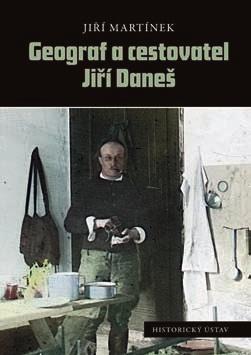 z přdnášek pro odbornou i laickou veřejnost Život a dílo geografa Jiřího Viktora Daneše Dne 2.