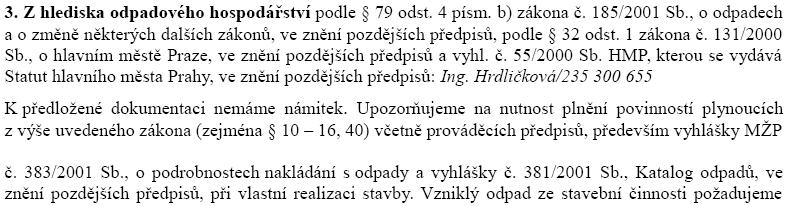 Ad 5) Příčný práh je realizován dle požadavku objednatele z důvodů zklidnění průjezdné dopravy. Ad 6) Signální pásy byly zapracovány do PD.