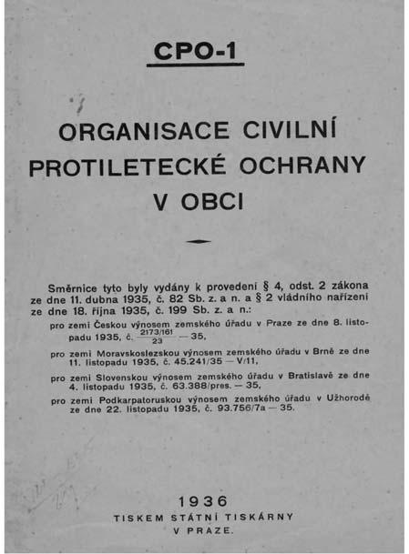 MARTIN ŠANDERA Místo Ústředí obrany obyvatelstva zakotvoval tento právní dokument u ministerstva vnitra vznik Poradního sboru pro protiletadlovou ochranu, ve městech a obcích pak místních poradních