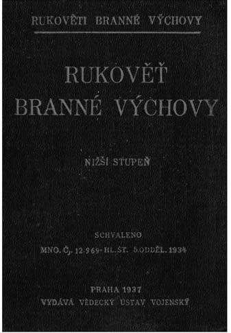MARTIN ŠANDERA 4. Odborné publikace Již v první polovině třicátých let začínaly tiskem vycházet nejrůznější publikace, které si kladly za cíl podpořit především brannou výchovu obyvatelstva.