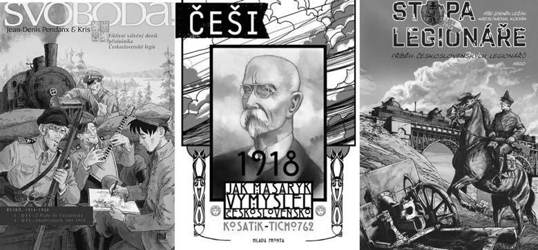 VÝROČNÍ KOMIKSY (O 1. SVĚTOVÉ VÁLCE, LEGIÍCH A VZNIKU ČSR) ANALÝZA A DIDAKTIZACE minulosti základní oporu k posouzení komiksové věrnosti historickým faktům.