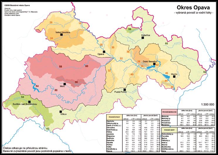 Kravařích Rybník v Oldřišově Rybník v Malých Hošticích Raduňské rybníky Chvalikovické rybníky Rybník na Hradci nad Moravicí Rybník v Březové Rybníky ve Větřkovicích Hvozdnice Vrbovec (Pilný rybník)