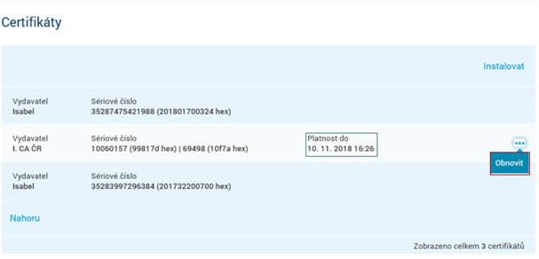 CA), můžete o obnovu certifikátu požádat pomocí nabídky u daného certifikátu. Po zvolení účtu, na který budeme účtovat poplatek za vydání nového certifikátu, vás přesměrujeme na stránky I.