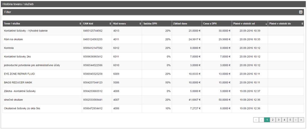 Strana 61 / 110 Obrázok 64: História tovaru / služieb - zoznam Na jednoduchšie vyhľadávanie v tabuľke slúži filter.