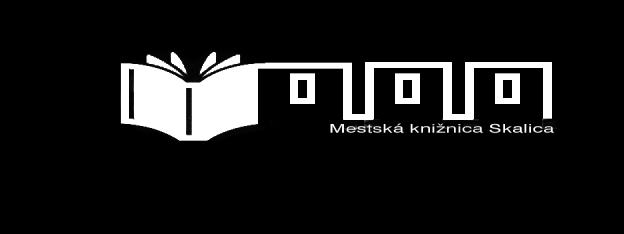 Mestská knižnica Skalica Správa o činnosti a výsledky hospodárenia za rok