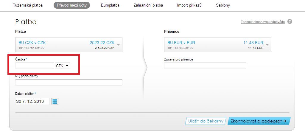 Stránka 20 z 30 9.2. Převod mezi účty Povinná pole jsou pouze částka a měna.