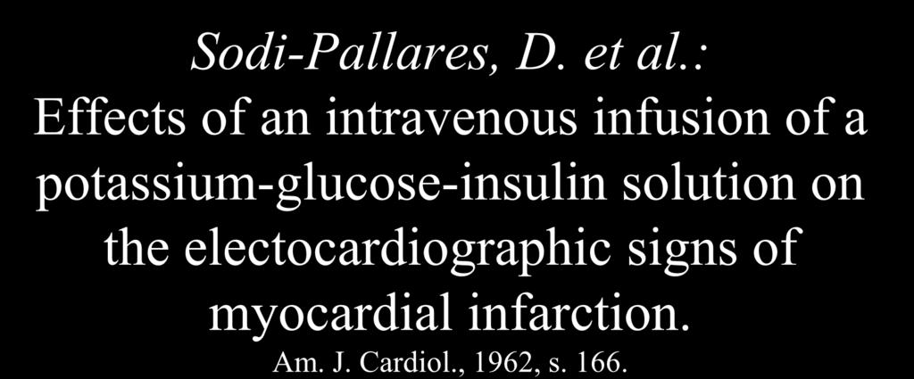 HISTORIE Sodi-Pallares, D. et al.