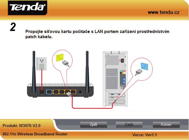 Propojte síťovou kartu počítače s LAN portem zařízení (libovolná ze čtyř žlutých zdířek na zadní straně zařízení) prostřednictvím patch kabelu (kabel
