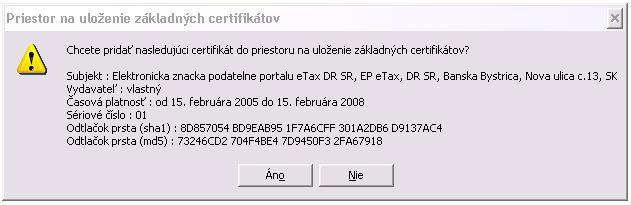 Zvoľte možnosť Áno, po ktorej sa zobrazí informácia o úspešnom importe certifikátu. Inštaláciu ukončíte uzavretím okna Certifikát voľbou OK.