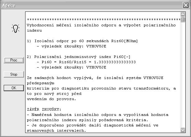 no pro každou provedenou diagnostickou metodu zvlášť. Nemusí být generováno celkové konečné doporučení, jak je tomu v případě b).