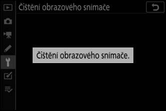 Čištění obrazového snímače Máte-li za to, že se na snímcích zobrazují nečistoty nebo prach z obrazového snímače, můžete snímač vyčistit pomocí položky Čištění obrazového snímače v menu nastavení.