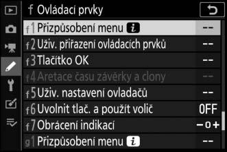 Přizpůsobení menu i Položky zobrazené v menu i režimu fotografování lze vybrat pomocí uživatelské funkce f1