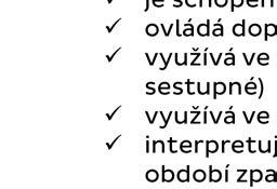 7. ročník ovládá základní nástrojovou techniku (prstovou techniku střední obtížnosti) hraje s tónovou kulturou a je schopen naladit si nástroj hraje plynule ve vyšších polohách a v základních