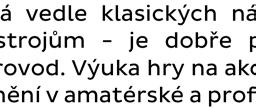 5. r. 6. r. 7. r. Hra na akordeon 1 1 1 1 1 1 1 1 1 Hudební dílna 1 1 1 1 Hudební praxe *) 1 1 1 1 1 *) volitelná činnost: hra v souboru, komorní hra, pěvecký soubor 1.