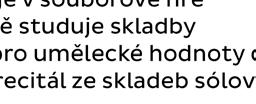 Od přípravného studia žák pracuje s lidovou písní, technickými cvičeními a drobnými skladbami. Tato práce vede k rozvoji melodicko-harmonického cítění a kultivaci úhozové techniky.