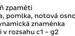 uplatňuje souběžnou dvojhlasou techniku zpracuje skladbu na základě hudební fráze a základními výrazovými prostředky vyjádřit její náladu získané hudební dovednosti uplatňuje v souhře s jinými