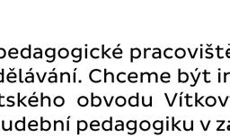 Samozřejmou podmínkou takovéto kooperace je dostatečná jazyková vybavenost jak pedagogů, tak i žáků, v současnosti se jedná zejména o znalost anglického jazyka.