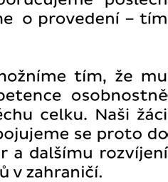 by měl být hrdý na školu, kterou navštěvuje, proto zveřejňujeme pozitivní zprávy ze