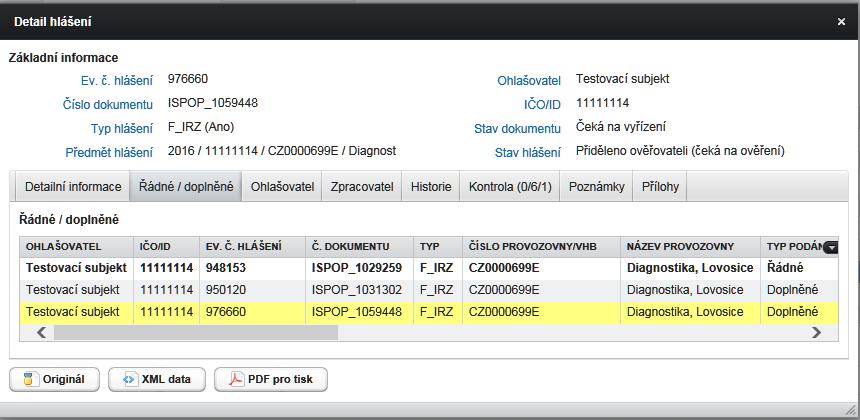 Ohlašovatel údaje na kartě Ohlašovatel jsou načítány ze základních registrů ke dni data přijetí hlášení. Kliknutím na ikonu se objeví Detail subjektu (popsán v kapitole 9.1.2 Detail subjektu). POZOR!