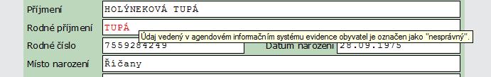 Zápis údajů do AIS evidence obyvatel pro krajské úřady a úřady městských částí Praha 1 22 prostřednictvím rozhraní CzechPOINT@office K naplnění 3a odst. 1 zákona č. 133/2000 Sb.