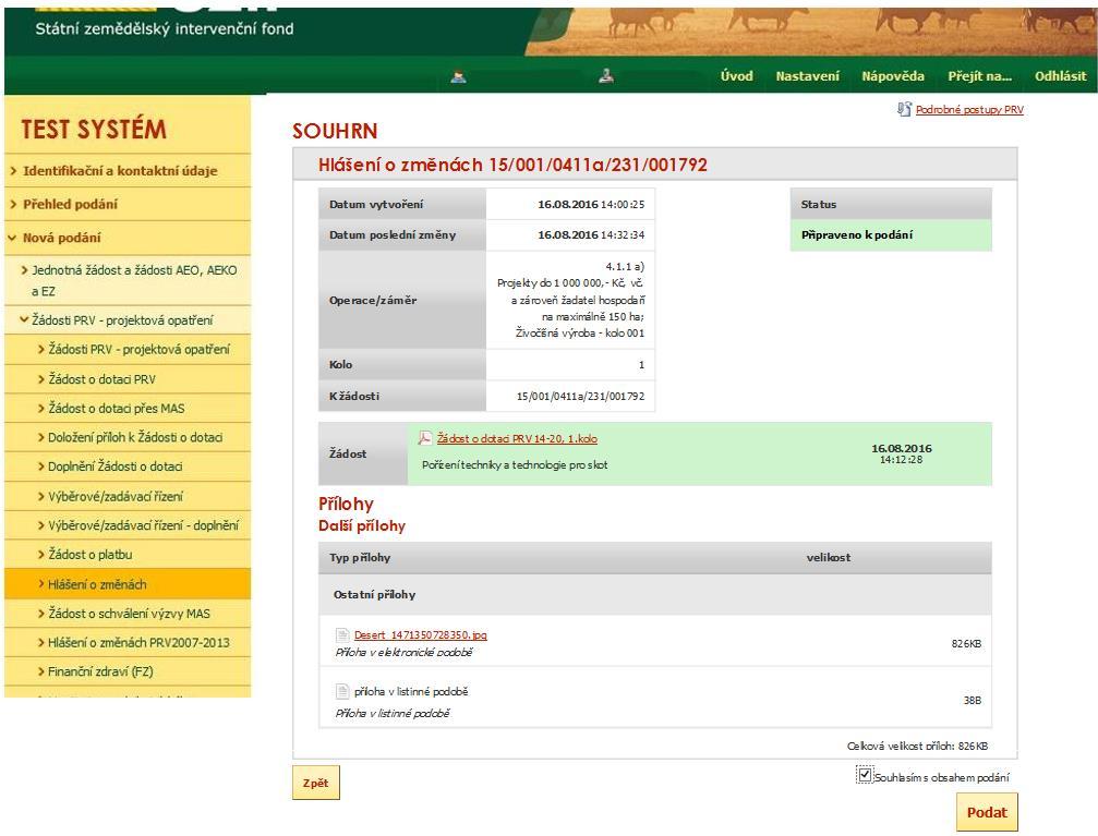 V následujícím kroku (obr. 17) se zobrazí strana se souhrnnými informacemi týkající se Hlášení o změnách. Příjemce zaškrtne pole Souhlasím s obsahem podání.