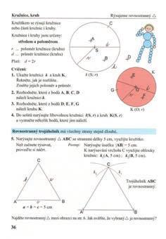 Z geometrie je procvičováno rýsování podle popisu a popis narýsovaných obrázků. Pomocí čtvercové sítě je procvičován obvod a obsah čtverce a obdélníka.