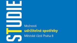 PŘÍKLADY DOBRÉ PRAXE V ČR Městská část Praha 8 Studie Možnosti udržitelné spotřeby: Nástroj k systematickému zadávání veřejných zakázek Veřejné finance využity ve prospěch ekologicky