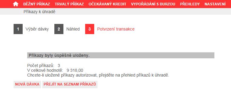 Obrázek 174-1. krok průvodce dávkový příjem, kontrola V posledním kroku průvodce Vám bude potvrzena úspěšnost provedené operace uložení příkazů z dávky. Obrázek 175-1.