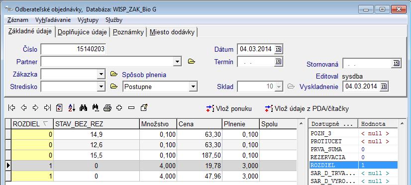 MNOŽSTVOM v riadku objednávky. Prístupné cez Ctrl+F9.