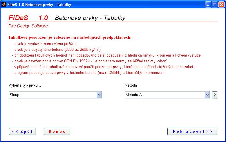 Po zadání první části vstupů (Obr. 4) program posoudí, zda jsou splněny podmínky použitelnosti metody A, viz Obr. 5. V našem případě podmínky použitelnosti splněny jsou (Obr. 5).