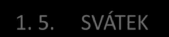 5. 15. 5. 16. 5. 22.