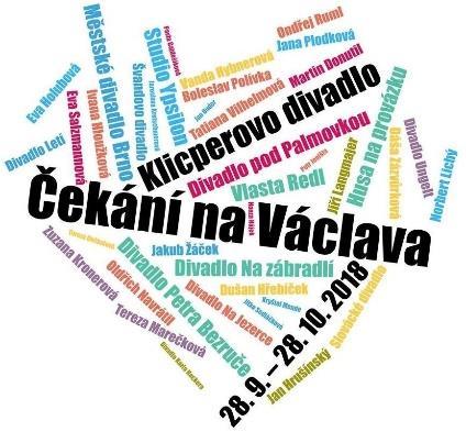 A TEĎ TROCHU AKCE Čekání na Václava festival velkých malých divadel do 28.