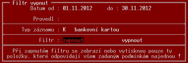 Poznámka: ve funkci DRUHY ÚHRAD A ZÁPISŮ V PD je možno nastavit i opačný směr pohybu peněz, kdy se do vlastního deníku převedou peníze z deníku jiného.