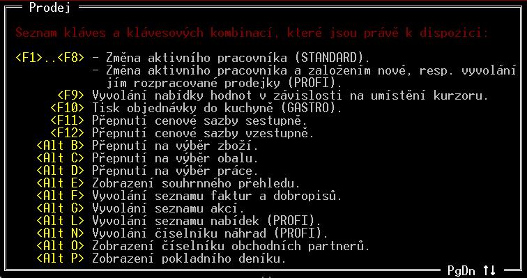 Nabídka Systémové funkce Po zvolení funkce SYSTÉMOVÉ FUNKCE z hlavní nabídky se na obrazovce objeví nabídka následujících funkcí: Tyto funkce popisuje samostatná příručka INSTALACE A NASTAVENÍ