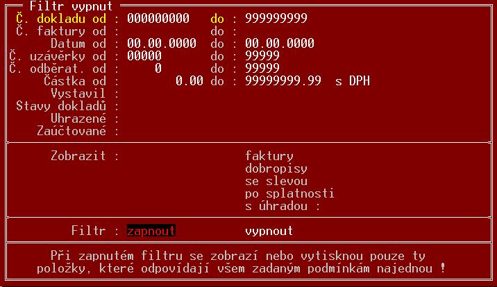 Dalšími stavy jsou kromě, (zobrazí se všechny doklady mimo těch, které odpovídají dané podmínce) a pouze, (zobrazí se pouze doklady, které odpovídají uvedené podmínce).