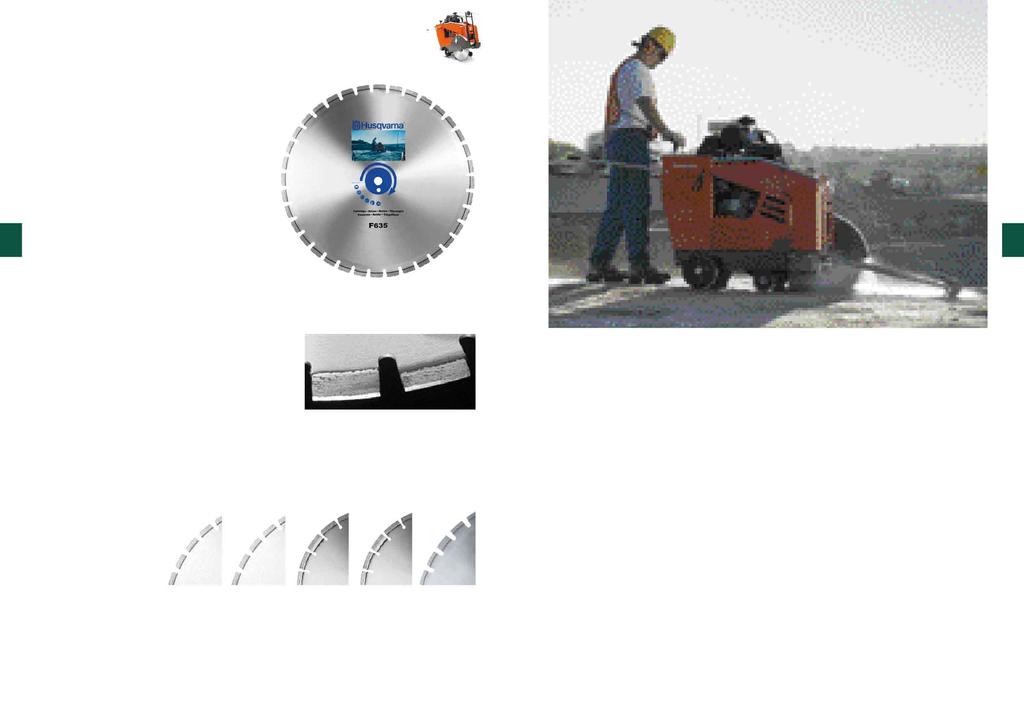Diamantové kotouče pro STŘEDNĚ VÝKONNÉ řezače spár Husqvarna F 635 / F 640 Kotouče na tvrzený beton Vzhledem k vysokému výkonu stroje mají kotouče až do průměru 500 mm úzké vodní drážky, jež