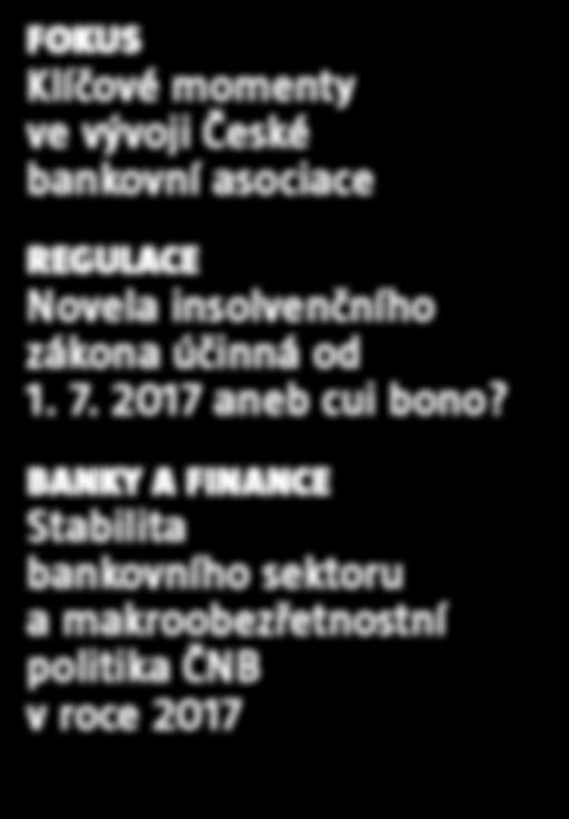 cz Cena 100 Kč / 4,70 FOKUS České banky musí býti konečně oporou a průkopníkem českého