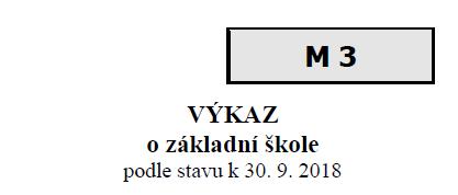 Výkaznictví Základní škola R13-01 o ředitelství škol k 30.