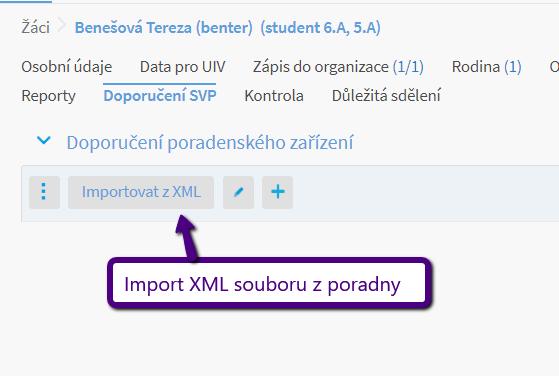 údaje zapsat do detailu konkrétního žáka do záložky Doporučení SVP. Nové doporučení se přidá kliknutím na ikonu nebo je možné naimportovat soubor z poradny pomocí tlačítka Importovat z XML.