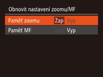 Uložení pozice zoomu nebo zaostření Digitální telekonvertor Pozice zoomu nastavené páčkou zoomu nebo ručně nastavené pozice zaostření se za normálních okolností při vypnutí fotoaparátu resetují, ale