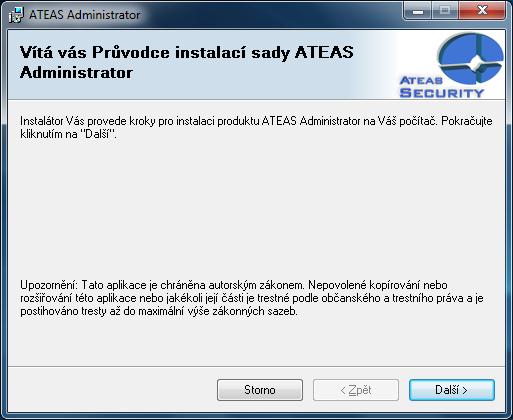 K dispozici jsou tyto odkazy: úvodní kapitola dokumentace produktu o instalaci systému, instalace administračního serveru systému, instalace kamerového serveru systému (32-bitová a 64-bitová edice),