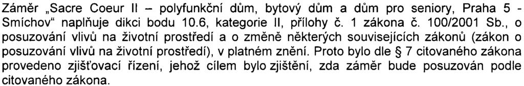 r.o., na kterém bylo navrženo øešení situace. Toto øešení bude projednáno za úèasti obou stran na odboru dopravy MÈ Prahy 5 a jeho výsledek bude zapracován do dokumentace pro územní rozhodnutí.