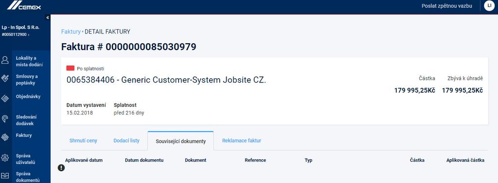02 Detaily faktury Související dokumenty Zde zobrazíte související dokumenty. Zobrazí se, jaká je platba, kdy byla přijata a na jakou částku.