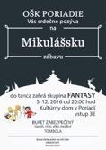 Mikulášska zábava Kedy? 3.12.2016 o 20:00 hod. Kde?